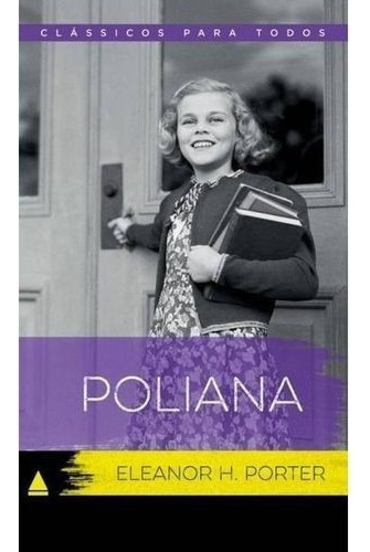 Poliana - Classicos Para Todos, De Bruno. Editora Nova Fronteira, Capa Mole, Edição 1 Em Português, 2016