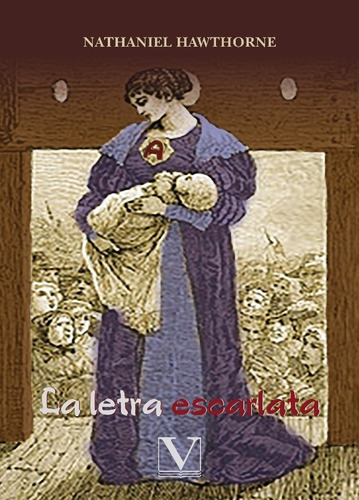 La letra escarlata, de Nathaniel Hawthorne. Editorial Editorial Verbum, tapa blanda en español