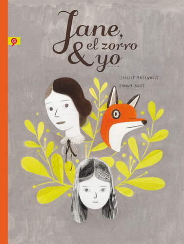 Jane, el zorro y yo, de Arsenault, Isabelle. Serie Salamandra Graphic Editorial Salamandra Graphic, tapa dura en español, 2016
