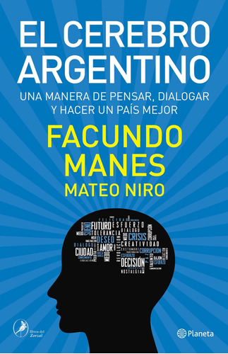 El Cerebro Argentino De Facundo Manes- Planeta