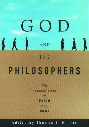 God And The Philosophers, De Thomas V. Morris. Editorial Oxford University Press Inc, Tapa Blanda En Inglés