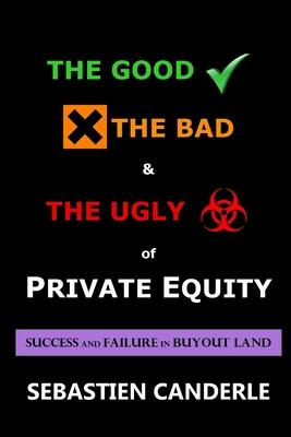 Libro The Good, The Bad And The Ugly Of Private Equity : ...