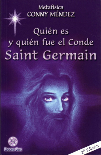 Quién Es Y Quién Fue El Conde De Saint Germain. Conny Méndez