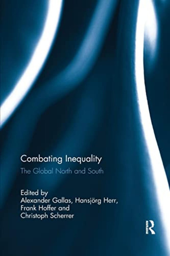 Combating Inequality: The Global North And South (en Inglés)