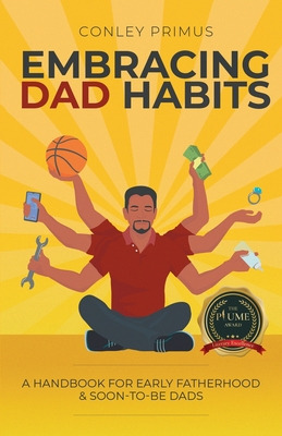 Libro Embracing Dad Habits: A Handbook For Early Fatherho...