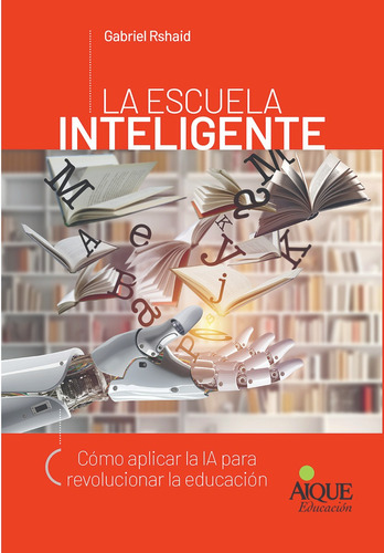 La Escuela Inteligente - Por Aique