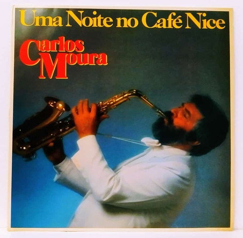Carlos Moura Uma Noite No Café Nice - Lp Disco De Vinil