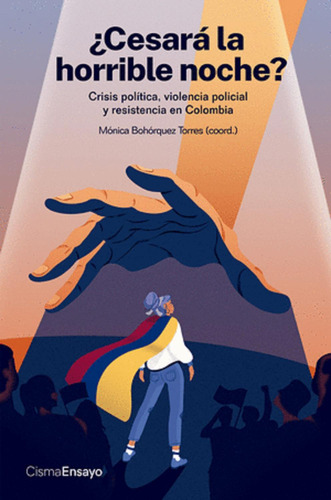 Cesara La Horrible Noche? Crisis Politica Violencia Policial