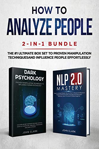 How To Analyze People 2-in-1 Bundle: Nlp 2.0 Mastery + Dark 