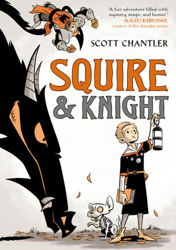 Squire & Knight, De Chantler, Scott. Editorial First Second, Tapa Dura En Inglés