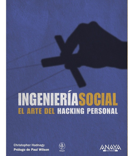 Ingenieria Social / Social Engineering : El Arte Del Hack...