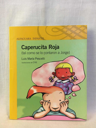Caperucita Roja - Luis M. Pescetti - Alfaguara