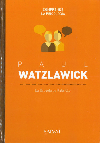 Paul Watzlawick- Comprende La Psicología- Salvat