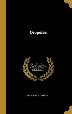 Libro Oropeles - Eduardo J Correa