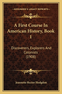 Libro A First Course In American History, Book 1: Discove...