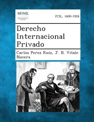 Libro Derecho Internacional Privado - Carlos Pã¿â©rez Ruiz