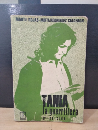 Tania La Guerrillera Marta Rojas 