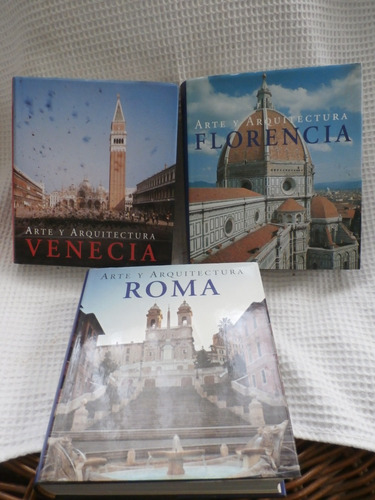 Arte Y Arquitectura: Roma, Venecia, Florencia