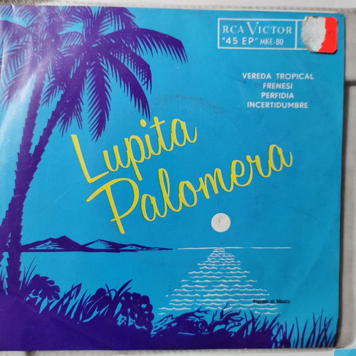 Disco 45 Rpm: Lupita Palomera- Vereda Tropical