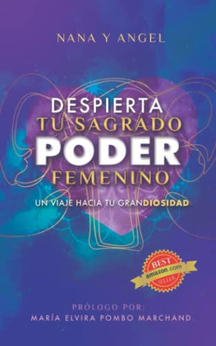 Despierta Tu Sagrado Poder Femenino: Un Viaje Hacia Tu Grand