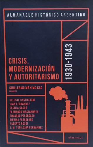 Crisis, Modernización Y Autoritarismo -  Guillermo,  Cao