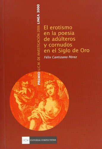 Libro El Erotismo En La Poesia De Adulteros Y Corn De Cantiz