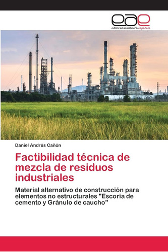 Libro: Factibilidad Técnica De Mezcla De Residuos Industrial