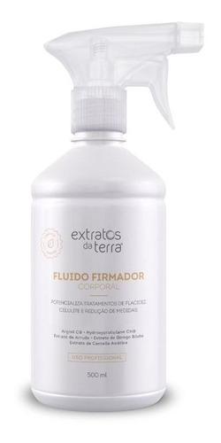 Fluído Firmador Corporal Celulite 500ml Extratos Da Terra