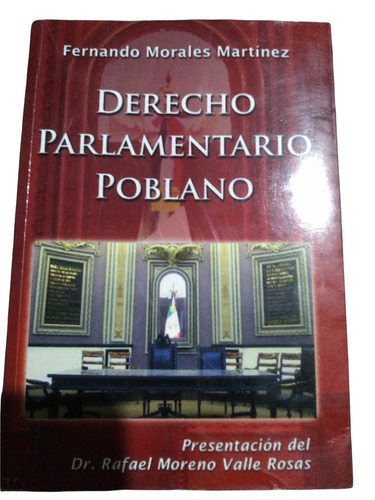 Derecho Parlamentario Poblano - Dr. Rafael Valle