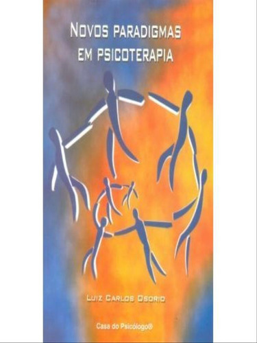 Novos Paradigmas Em Psicoterapia, De Osorio, Luiz Carlos. Editora Artesa Editora, Capa Mole Em Português