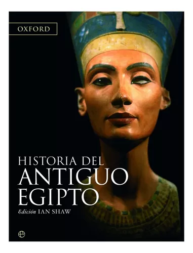 Norteamérica Regreso mezcla Ian Shaw Historia Del Antiguo Egipto La Esfera De Los Libros | Envío gratis