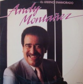 Disco Vinyl Salsa Andy Montañez - El Eterno Enamorado (1988)