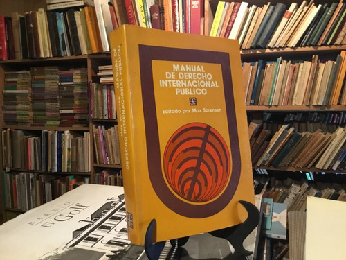 Max Sorensen - Manual De Derecho Internacional Público.