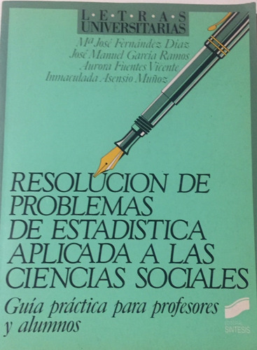 Libro Resolucion De Problemas De Estadistica Aplicada A Las