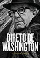 Livro Direto De Washington. W. Olivetto Por Ele Mesmo - Washington Olivetto [2018]