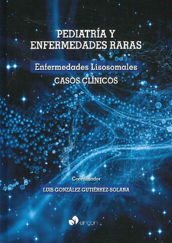 Libro Pediatría Y Enfermedades Raras. Enfermedades Lisosomal