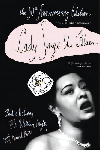 Lady Sings The Blues : The 50th-anniversay Edition With A Revised Discography, De Billie Holiday. Editorial Three Rivers Press (ca), Tapa Blanda En Inglés