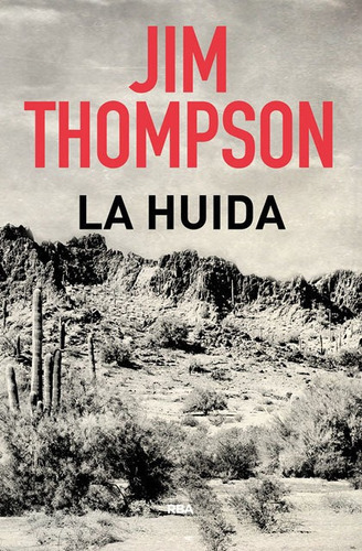 La Huida, De Thompson Jim. Editorial Rba Libros, Tapa Dura En Español