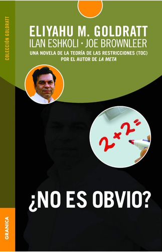 ¿no Es Obvio? Eliyahu M. Goldratt, Ilan Eshkoli, Joe Brownle