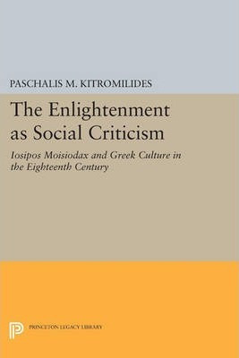 Libro The Enlightenment As Social Criticism : Iosipos Moi...