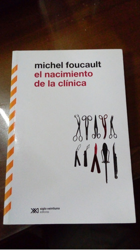 Libro El Nacimiento De La Clínica