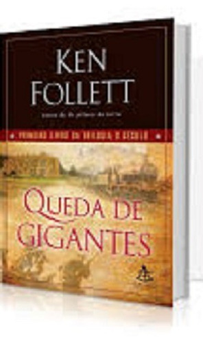 Queda De Gigantes Primeiro Livro Da Trilogia O Século