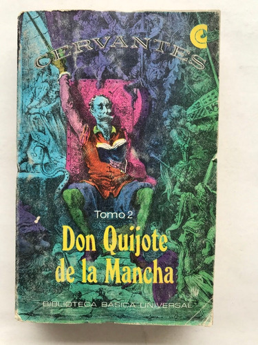 Don Quijote De La Mancha Cervantes Tomo 2 Biblioteca Univ