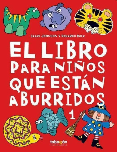 Libro Para Niños Que Estan Aburridos 1, El - Johnson, Sally