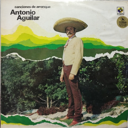 Antonio Aguilar - Canciones De Arranque