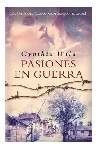 Libro Pasiones En Guerra De Wila Cynthia