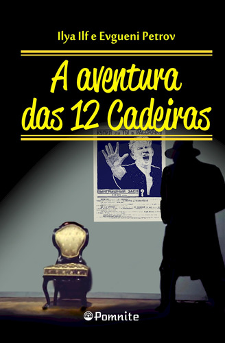 A aventura das 12 cadeiras, de Ilf, Ilya. Editora REINALDO GUARINO 10107903822, capa mole em português, 2021