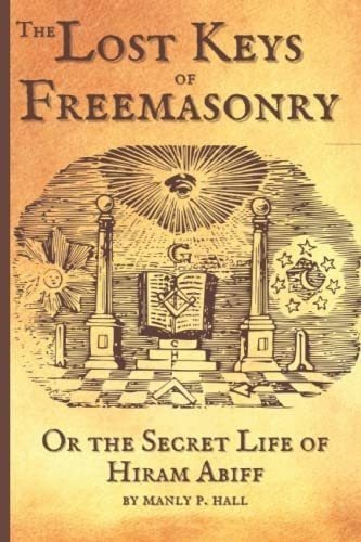 Libro: Las Llaves Perdidas De La Masonería: O El Secreto De