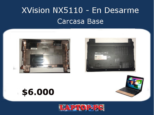 Carcasa Base Notebook Xvision Nx-5110 En Desarme