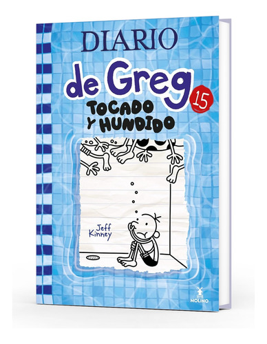 Diario De Greg 15 - Tocado Y Hundido, Jeff Kinney, Español, 